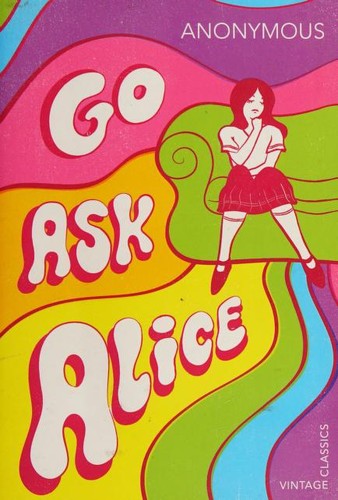 Anonymous, Beatrice Sparks: Go Ask Alice (Paperback, 2018, Penguin Random House)