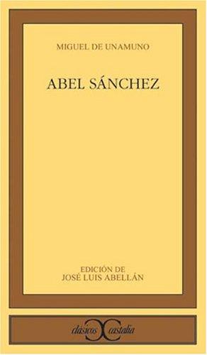 Miguel de Unamuno: Abel Sánchez (Paperback, Spanish language, 1985, Castalia)