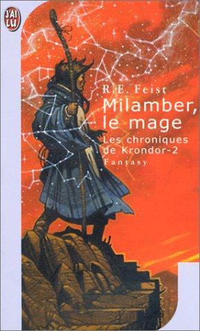 Raymond E. Feist, Antoines Ribes: Milamber, le mage (Paperback, French language, 2001, J'ai Lu)