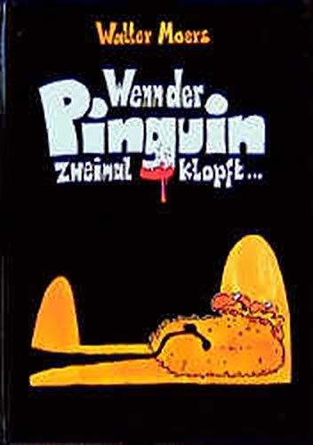 Walter Moers: Wenn der Pinguin zweimal klopft... (German language, 1999)