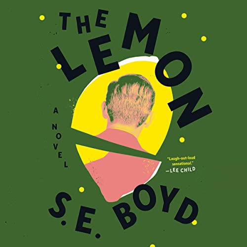 S.E. Boyd: The Lemon (AudiobookFormat, 2022, Penguin Audio)