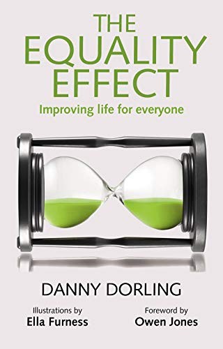 Danny Dorling: The Equality Effect (Paperback, 2017, New Internationalist)