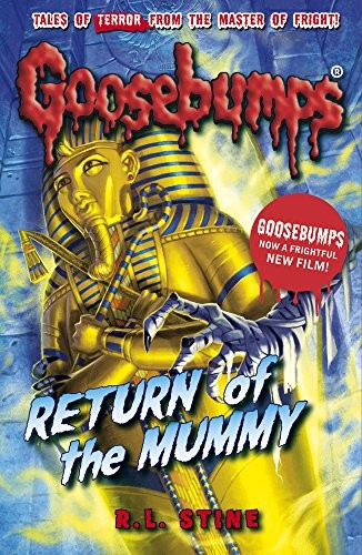 R. L. Stine: Return of the Mummy (Goosebumps) (2015, SCHOLASTIC CHILDREN S BOOKS)