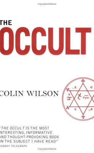 Colin Wilson: The Occult (2003, Watkins Publishing Ltd)