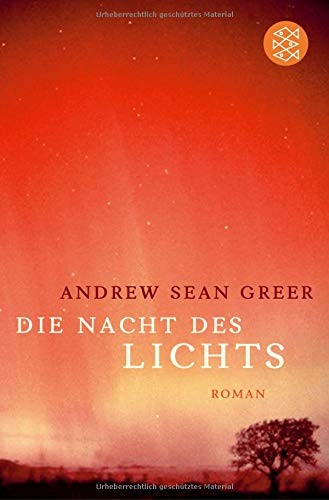 Andrew Sean Greer: Die Nacht des Lichts (Paperback, 2005, FISCHER Taschenbuch)