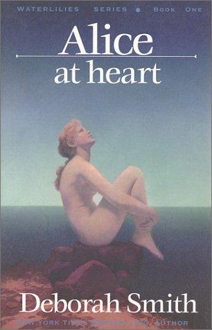 Deborah Smith: Alice at heart (2002, BelleBooks)