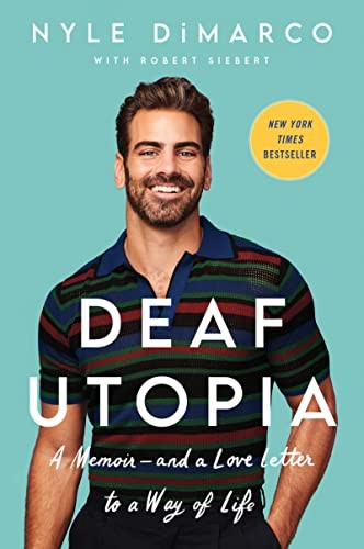 Nyle DiMarco, Robert Siebert: Deaf Utopia (2023, HarperCollins Publishers, William Morrow Paperbacks)