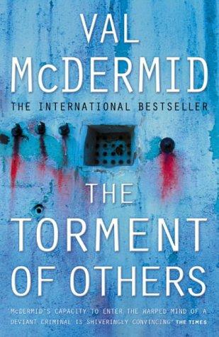 Val McDermid: TORMENT OF OTHERS. (Undetermined language, HARPERCOLLINS)