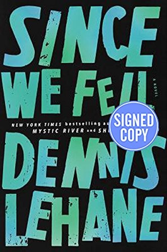 Dennis Lehane: Since We Fell (2017, Ecco Press)