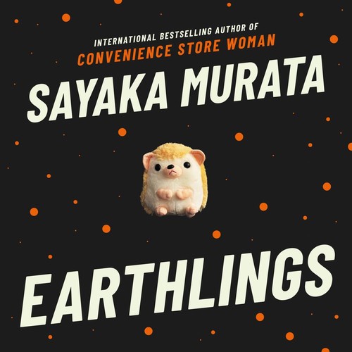 Ginny Tapley Takemori, Sayaka Murata: Earthlings (AudiobookFormat, 2020, Granta Books)