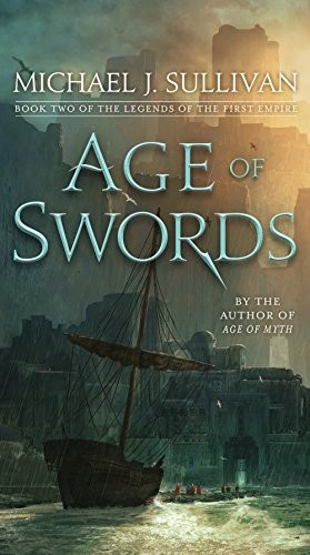 Michael J. Sullivan: Age of Swords (Paperback, 2018, Del Rey)