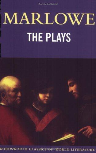 Christopher Marlowe: The Plays (Paperback, 2000, Wordsworth Editions Ltd)