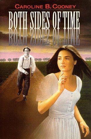 Caroline B. Cooney: Both sides of time (1995, Delacorte Press)