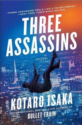 Sam Malissa, Kōtarō Isaka: Three Assassins (Paperback, 2023, The Overlook Press)
