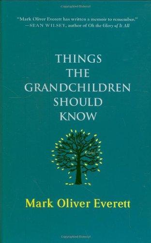 Mark Oliver Everett, Mark Everett: Things the Grandchildren Should Know (2008, Thomas Dunne Books)