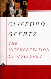 Clifford Geertz: The interpretation of cultures (1973, Basic Books)