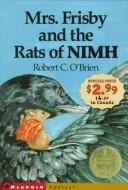 Robert C. O’Brien: Mrs. Frisby and the Rats of Nimh - Newbery Promo '99 (Aladdin Fantasy) (Paperback, 1999, Aladdin)
