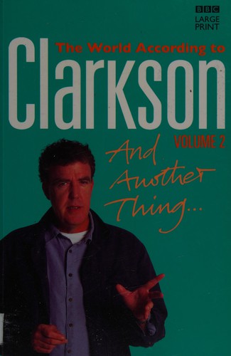 Jeremy Clarkson: And another thing (2007, BBC Large Print)