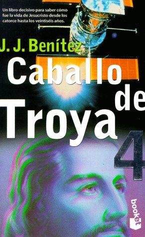 Juan Jose Benitez: Caballo de Troya 4 (Paperback, 1994, Editorial Planeta, S.A. (Barcelona))