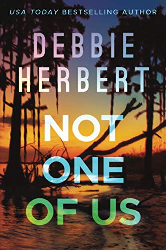 Debbie Herbert: Not One of Us (Paperback, 2021, Thomas & Mercer)