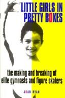 Ryan, Joan, Ryan, Joan: Little girls in pretty boxes (1995, Doubleday)