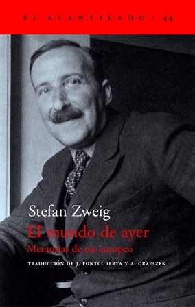 Stefan Zweig: El mundo de ayer (Spanish language, 1942, Editorial Claridad)