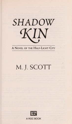 M. J. Scott: Shadow kin (2011, New American Library)
