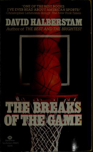 David Halberstam, David Halberstam: The breaks of the game (1983, Ballantine)