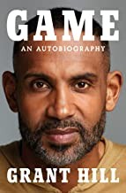 Grant Hill: Game (2022, Penguin Publishing Group)