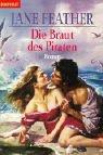 Jane Feather: Die Braut des Piraten. (Paperback, German language, 2001, Goldmann)
