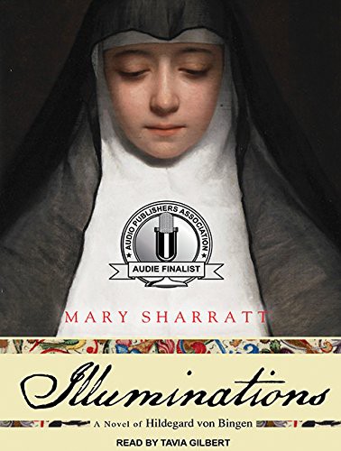 Mary Sharratt, Tavia Gilbert: Illuminations (AudiobookFormat, 2012, Tantor Audio)