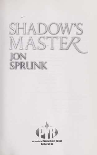 Jon Sprunk: Shadow's master (2012, Pyr)