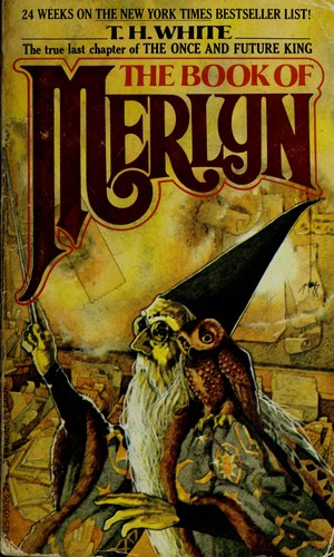Terence Hanbury White: Book Of Merlyn (1978, Berkley)