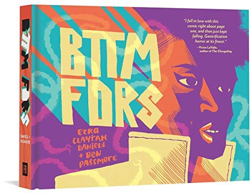 Ben Passmore, Ezra Claytan Daniels: BTTM FDRS (2019, Fantagraphics)