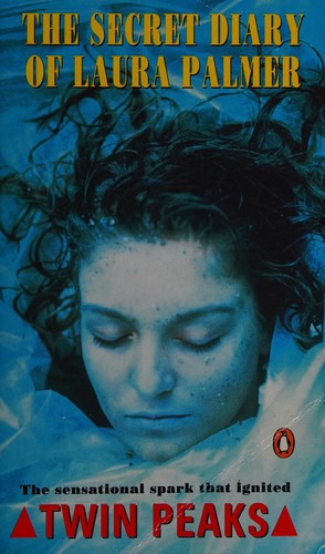 Jennifer Lynch: The Secret Diary of Laura Palmer (1990, Pocket Books)