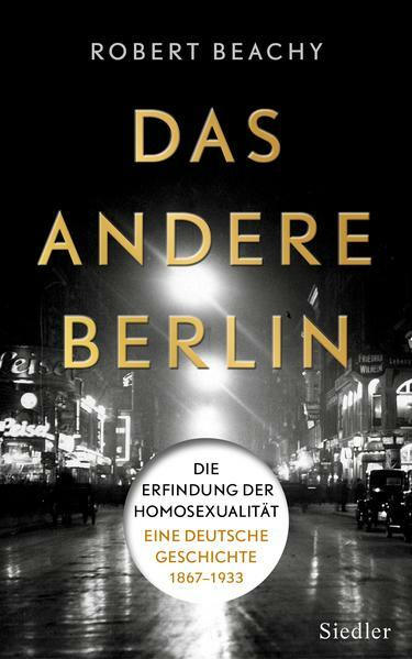 Robert Beachy: Das andere Berlin (Hardcover, German language, 2015, Siedler)