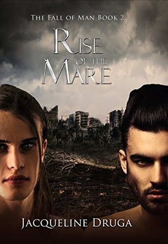 Jacqueline Druga: Rise of the Mare (Fall of Man Book 2) (2015, Permuted Press)