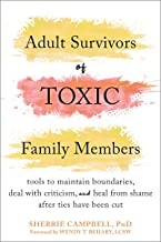 Wendy T. Behary, Sherrie Campbell: Adult Survivors of Toxic Family Members (2022, New Harbinger Publications)