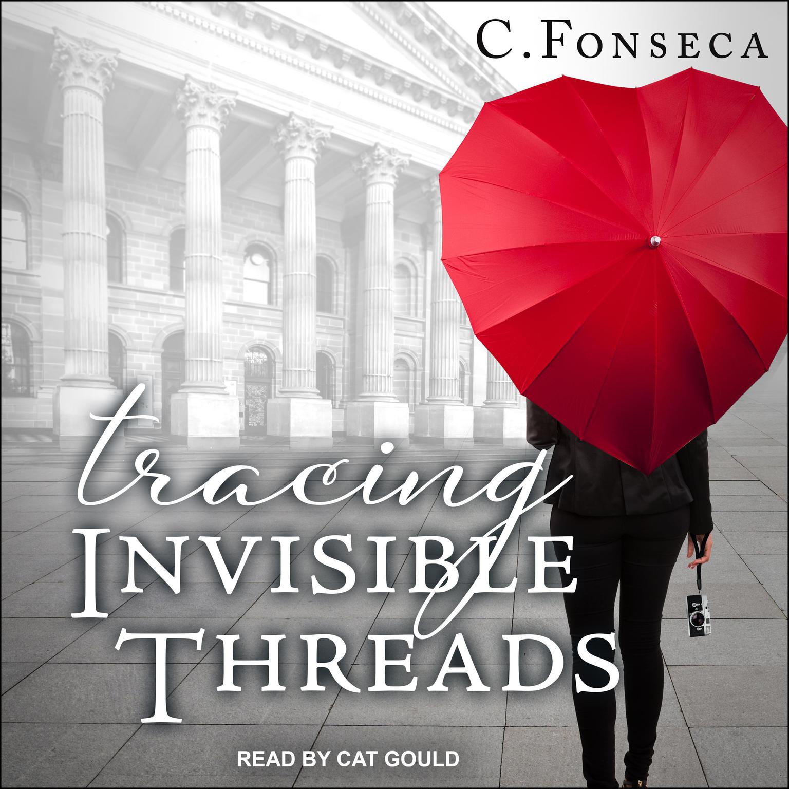 C. Fonseca, Cat Gould: Tracing Invisible Threads (AudiobookFormat, 2021, Ylva)
