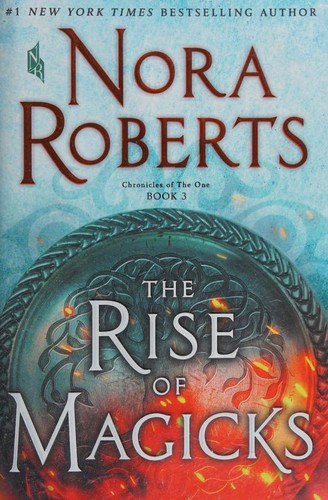 Nora Roberts: The Rise of Magicks (Hardcover, 2019, St. Martin's Press)