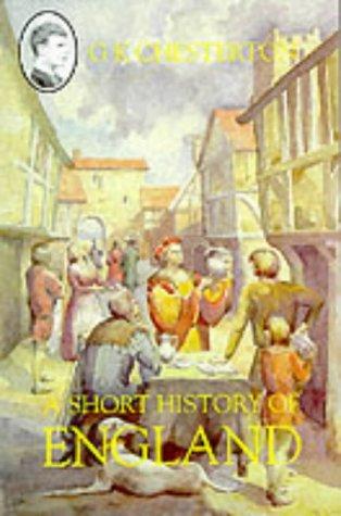 G. K. Chesterton: A Short History of England (Paperback, 1994, Fisher Press)