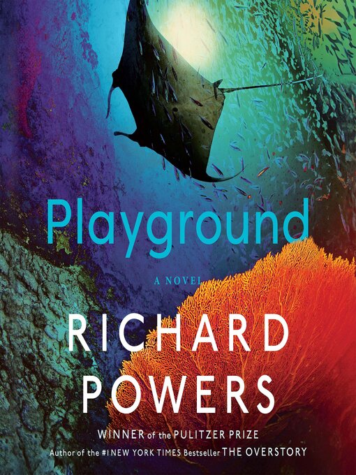 Richard Powers, Robin Siegerman (Narrator), Robin Siegerman (Narrator), Eunice Wong (Narrator), Pun Bandhu (Narrator), Krys Janae (Narrator), Kevin R Free (Narrator), Edoardo Ballerini (Narrator): Playground (AudiobookFormat, 2024, Spotify Audiobooks)