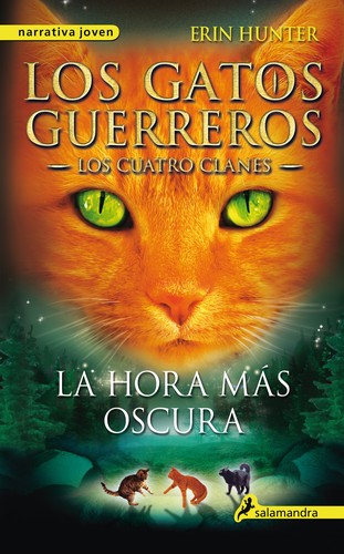 Dave Stevenson, Erin Hunter: La hora más oscura (2013, Salamandra)
