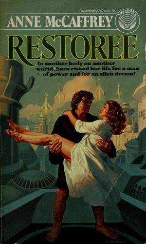 Anne McCaffrey: Restoree (1978, Del Rey)