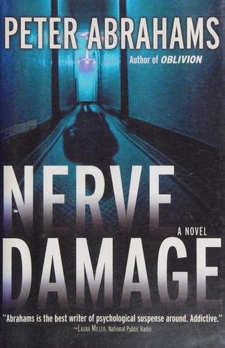 Peter Abrahams: Nerve damage (2007, William Morrow)
