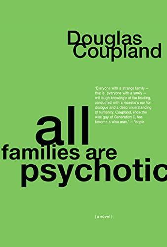 Douglas Coupland: All Families are Psychotic (Paperback, 2002, Bloomsbury USA)