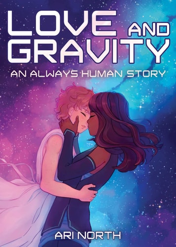 Ari North: Love and Gravity (2023, Bonnier Publishing USA)
