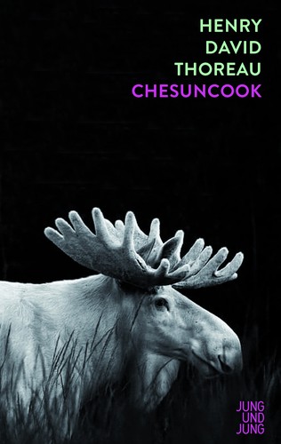 Henry David Thoreau: Chesuncook (Hardcover, German language, 2022, Jung und Jung)