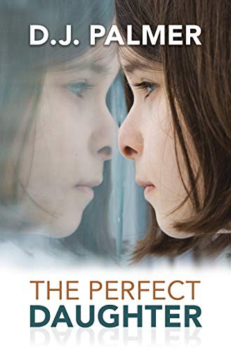 D.J. Palmer: The Perfect Daughter (Hardcover, 2021, Wheeler Publishing Large Print)