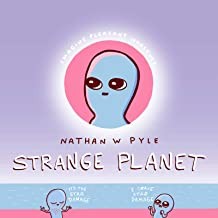  Nathan W. Pyle: Strange Planet (Hardcover, 2019, Morrow Gift)